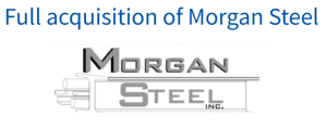 Announcement of full acquisition of Morgan Steel, showing the Morgan Steel Inc. logo beneath the headline